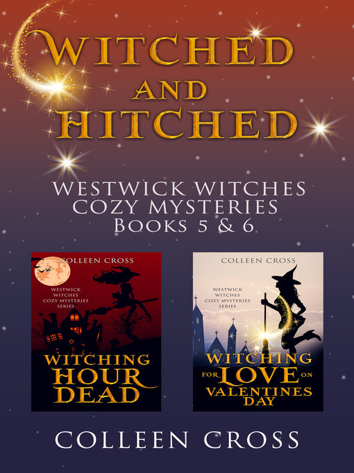 Title details for Witched and Hitched by Colleen Cross - Available